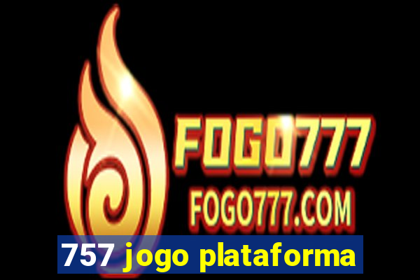 757 jogo plataforma